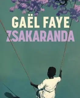 Svetová beletria Zsakaranda - Gaël Faye