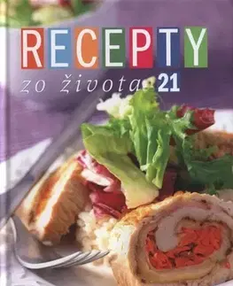 Kuchárky - ostatné Recepty zo života 21 - Ivan Štefánek,Dušan