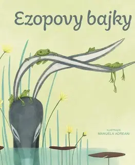 Bájky a povesti Ezopovy bajky - Ezop,Manuela Adreani