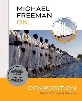 Fotografia Michael Freeman On... Composition - Michael Freeman