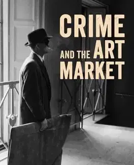 Umenie - ostatné Crime and the Art Market - Riah Pryor