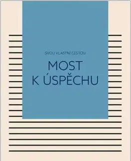 Fejtóny, rozhovory, reportáže Most k úspěchu - Kateřina Černá