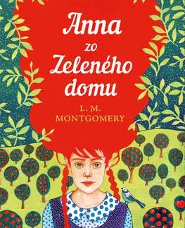Pre dievčatá Anna zo Zeleného domu - Lucy Maud Montgomery,Beáta Mihalkovičová