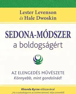 Zdravie, životný štýl - ostatné Sedona-módszer a boldogságért - Hale Dwoskin,Steven Levenson