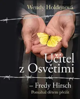 Biografie - ostatné Témbr Učitel z Osvětimi – Fredy Hirsch
