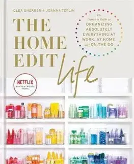 Domov, zariaďovanie The Home Edit Life - Clea Shearer,Joanna Teplin