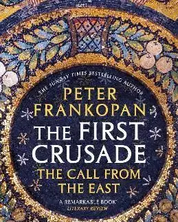 Stredovek The First Crusade - Peter Frankopan