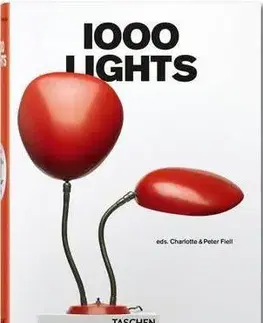 Dizajn, úžitkové umenie, móda 1000 Lights - Charlotte Fiell,Peter Fiell