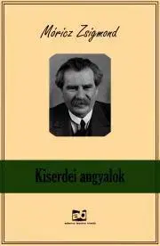 Svetová beletria Kiserdei ?angyalok - Zsigmond Móricz