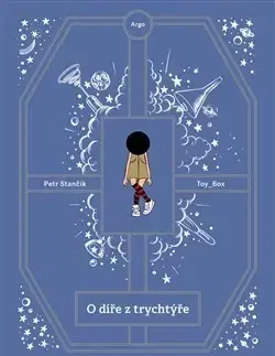Dobrodružstvo, napätie, western O díře z trychtýře - Petr Stančík