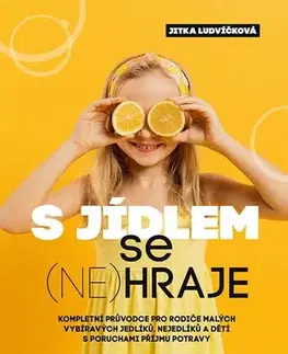 Varenie a výživa pre deti S jídlem se (ne)hraje - Jitka Ludvíčková
