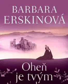 Romantická beletria Oheň je tvým osudem, 5. vydání - Barbara Erskinová