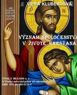 Náboženstvo - ostatné Význam spoločenstva v živote kresťana - Viera Klubertová