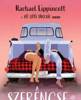 Romantická beletria A szerencselista - Rachael Lippincott
