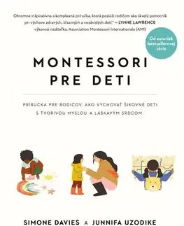 Psychológia, etika Montessori pre deti - Simone Davies a Junnifa Uzodike