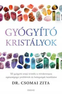 Aura, čakry, mandaly, kamene Gyógyító kristályok - Zita Csomai