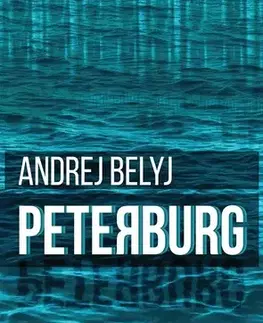 Svetová beletria Peterburg - Andrej Belyj