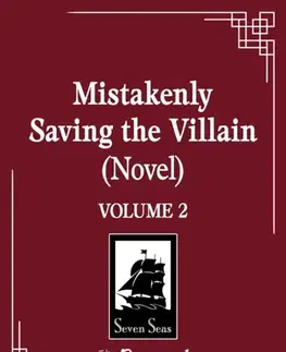 Beletria - ostatné Mistakenly Saving the Villain (Novel) Vol. 2 - Feng Yu Nie