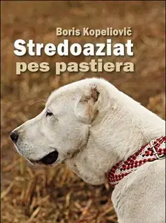 Psy, kynológia Stredoaziat - pes pastiera - Boris Kopeliovič