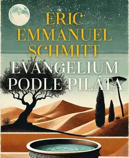 Beletria - ostatné Evangelium podle Piláta - Eric Emmanuel Schmitt