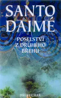 Biografie - Životopisy Santo Daimé - Jiří Kuchař
