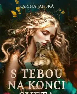 Slovenská beletria S tebou na konci sveta - Karina Janská