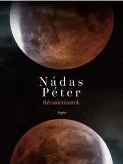 Detektívky, trilery, horory Rémtörténetek - Péter Nádas