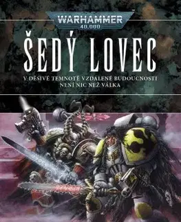 Sci-fi a fantasy Šedý lovec - William King