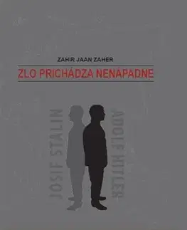 Politológia Zlo prichádza nenápadne - Jaan Zaher Zahir