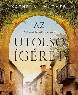 Romantická beletria Az utolsó ígéret - Katheryn Hughes