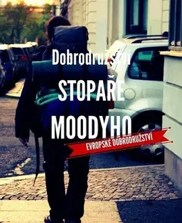 Novely, poviedky, antológie Dobrodružství stopaře Moodyho – Evropské dobrodružství - Jason Moody