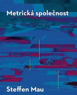 Pre vysoké školy Metrická společnost - Stefen Mau