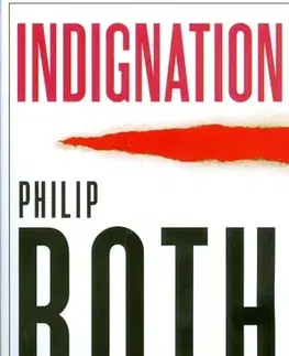 Cudzojazyčná literatúra Indignation - Philip Roth,neuvedený