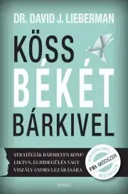 Rozvoj osobnosti Köss békét bárkivel - Lieberman David J.