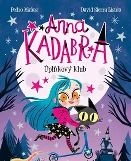Rozprávky Anna Kadabra – Úplňkový klub - Pedro Manas