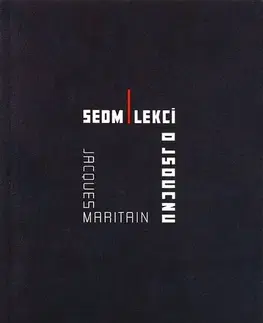 Eseje, úvahy, štúdie Sedm lekcí o jsoucnu - Jacques Maritain