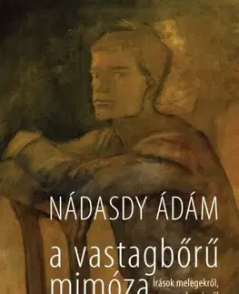 Svetová beletria A vastagbőrű mimóza - Ádám Nádasdy