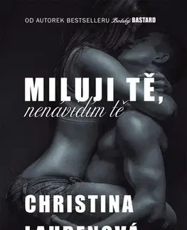 Svetová beletria Miluji tě, nenávidím tě - Lauren Christina