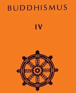 Východné náboženstvá Buddhismus 4 (Antologie)