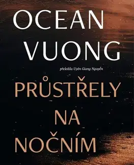 Svetová poézia Průstřely na nočním nebi - Ocean Vuong