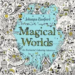 Maľovanky pre dospelých Magical Worlds - Johanna Basford