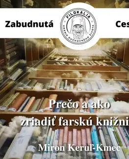 Duchovný rozvoj FILOKALIA s.r.o. Prečo a ako zriadiť farskú knižnicu?