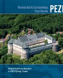 Encyklopédie, obrazové publikácie Pezinok a okolie z neba - Bohuš Schwarzbacher,CBS Flying team
