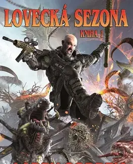 Sci-fi a fantasy Lovecká sezona - Larry Correia