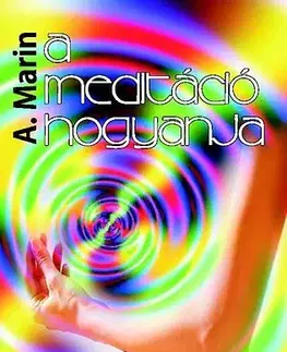 Beletria - ostatné A meditáció hogyanja