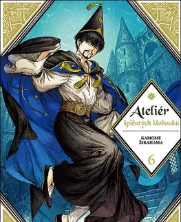 Manga Ateliér špičatých klobouků 6 - Kamome Širahama,Kamome Širahama,Michala Kropáčková