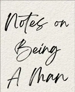 Osobnosti Notes on Being a Man - Scott Galloway