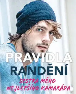 Beletria - ostatné Pravidla randění - Sestra mého nejlepšího kamaráda - Penelope Ward