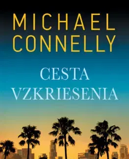 Detektívky, trilery, horory Cesta vzkriesenia - Michael Connelly,Patrick Frank