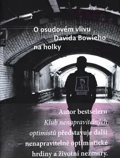 Svetová beletria O osudovém vlivu Davida Bowieho na holky - Jean-Michel Guenassia